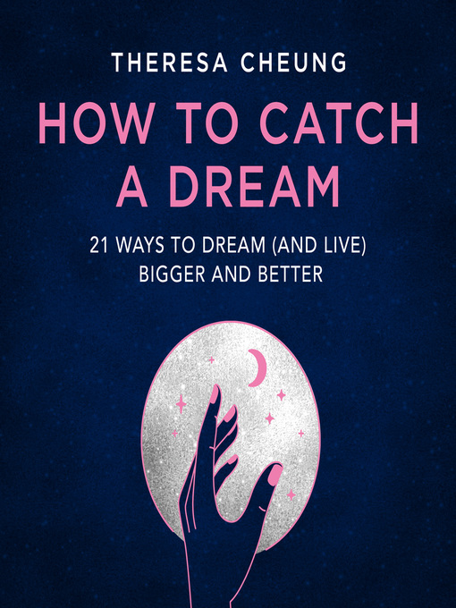 Title details for How to Catch a Dream by Theresa Cheung - Wait list